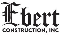 EBERT CONSTRUCTION